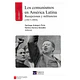 LOS COMUNISMOS EN AMERICA LATINA (I,II,III Y IV)