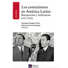 LOS COMUNISMOS EN AMERICA LATINA (I,II,III Y IV) 2