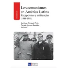 LOS COMUNISMOS EN AMERICA LATINA (I,II,III Y IV) 3