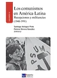 LOS COMUNISMOS EN AMERICA LATINA (I,II,III Y IV) - Miniatura 4