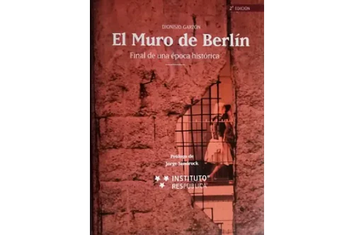 EL MURO DE BERLÍN - SEGUNDA EDICIÓN
