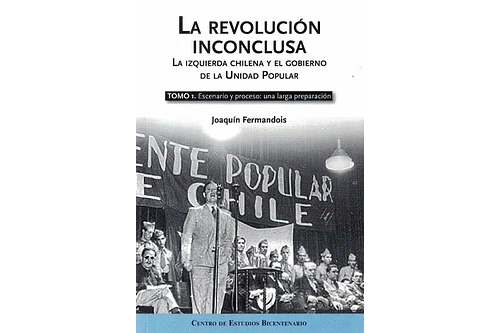 LA REVOLUCIÓN INCONCLUSA - TOMO 1