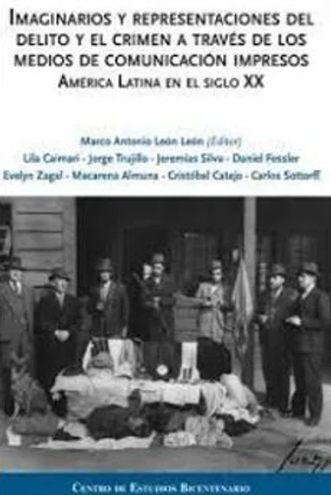 IMAGINARIOS Y REPRESENTACIONES DEL DELITO Y EL CRIMEN A TRAVÉS DE LOS MEDIOS DE COMUNICACIÓN IMPRESOS.