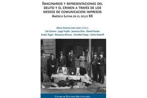 IMAGINARIOS Y REPRESENTACIONES DEL DELITO Y EL CRIMEN A TRAVÉS DE LOS MEDIOS DE COMUNICACIÓN IMPRESOS.