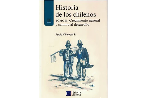 HISTORIA DE LOS CHILENOS - TOMO 2