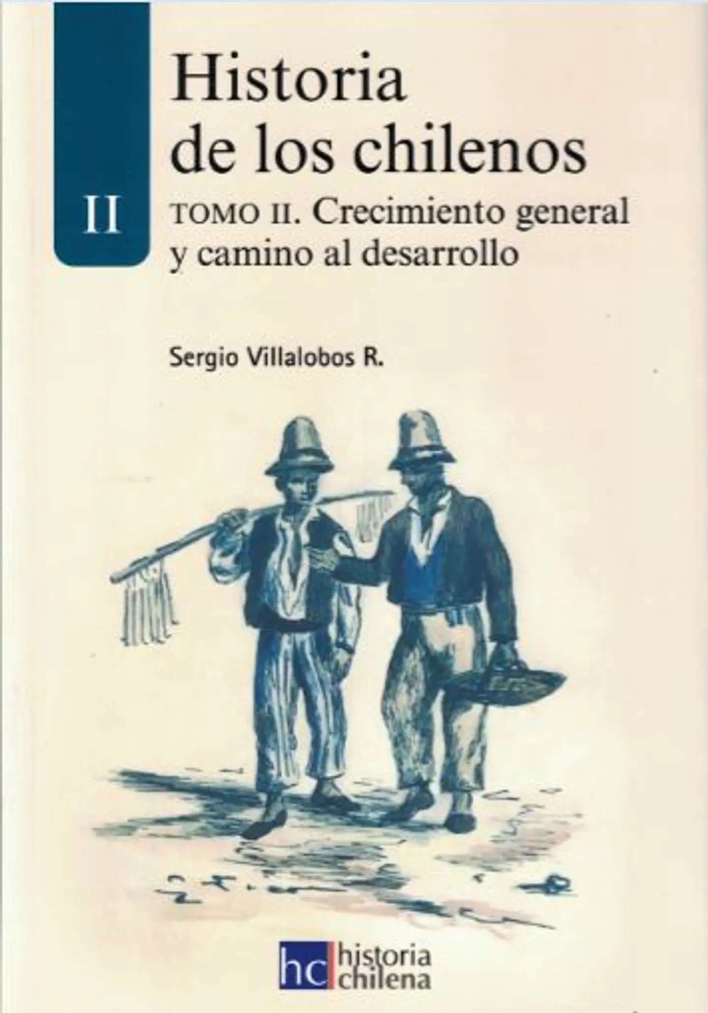 HISTORIA DE LOS CHILENOS - TOMO 2 1