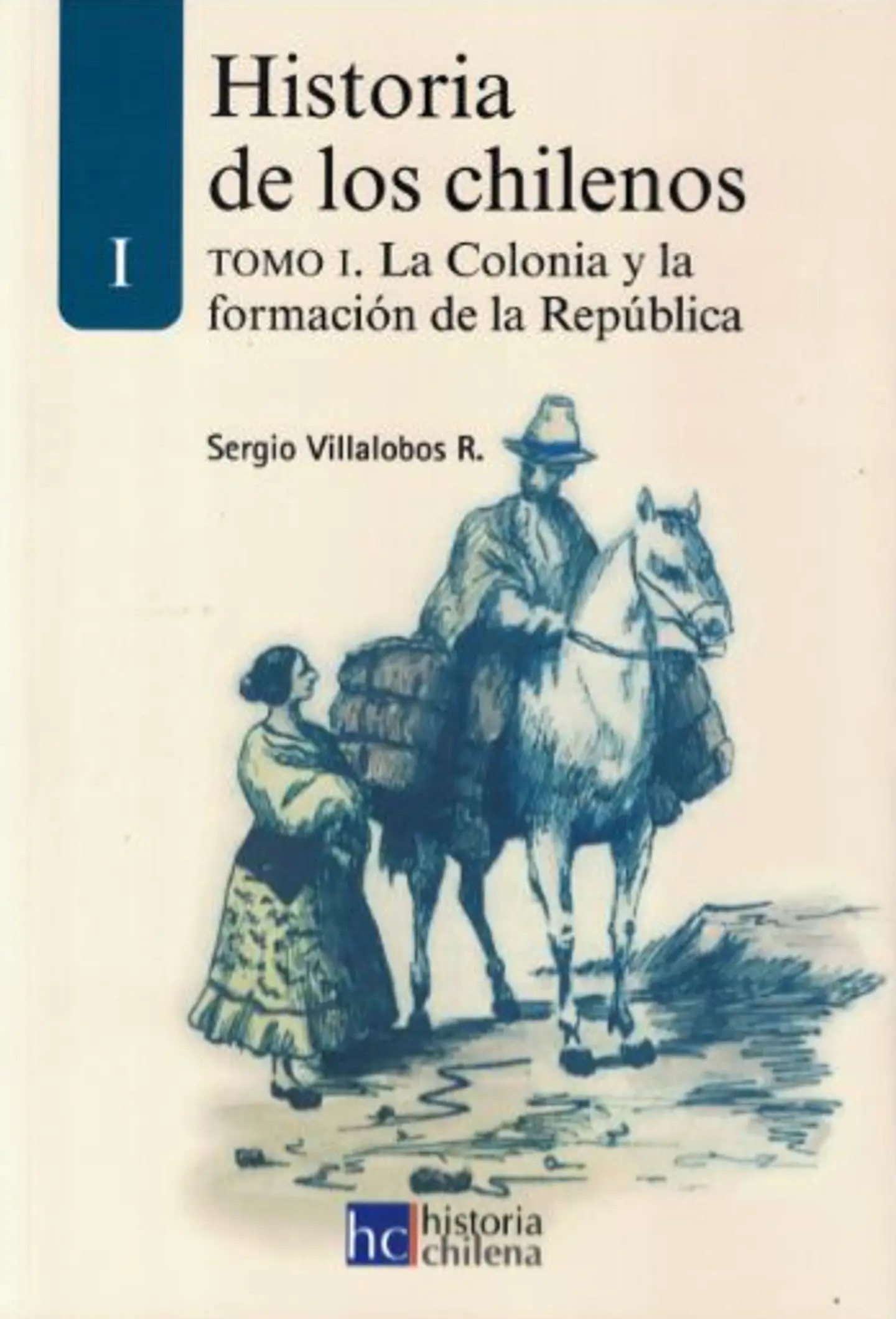 HISTORIA DE LOS CHILENOS (I Y II) 1