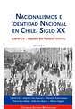 NACIONALISMOS E IDENTIDAD NACIONAL EN CHILE SIGLO XX (I Y II) - Miniatura 1