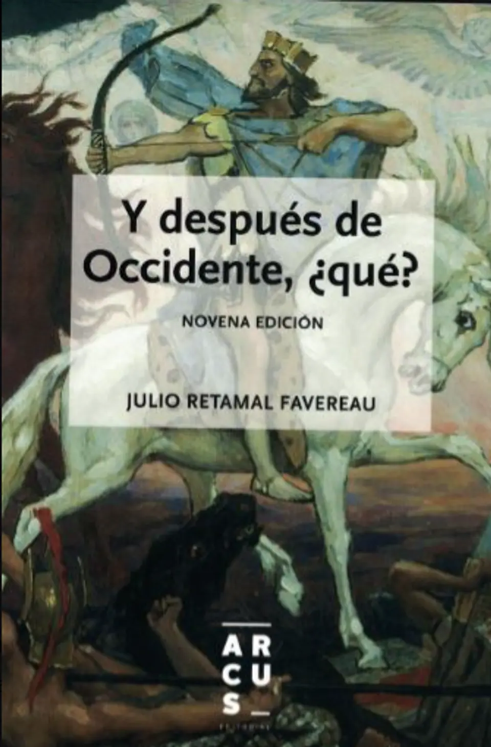 Y DESPUÉS DE OCCIDENTE, ¿QUÉ? 1