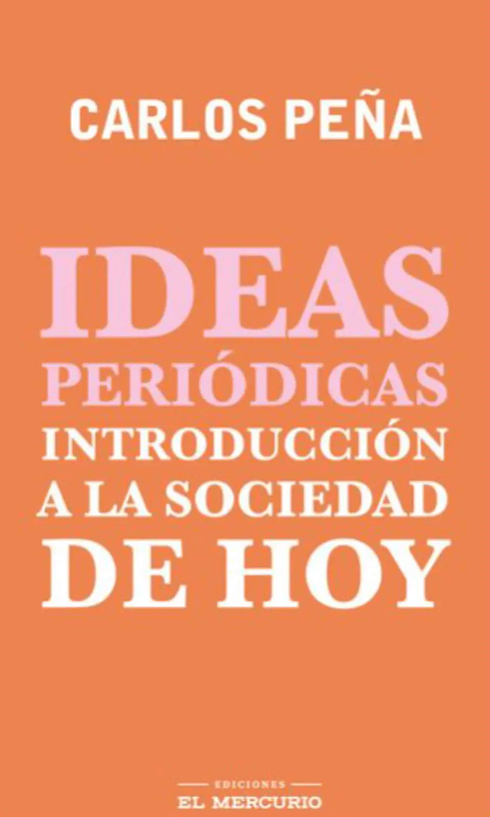 IDEAS PERIÓDICAS. INTRODUCCION A LA SOCIEDAD DE HOY 1