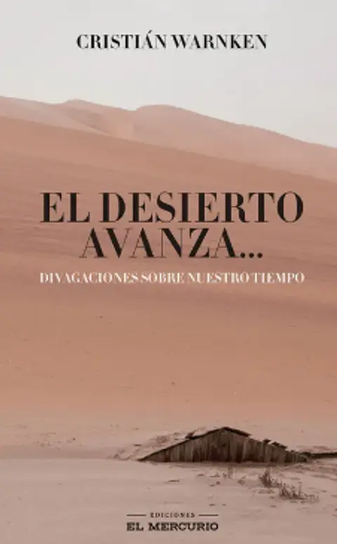 EL DESIERTO AVANZA…