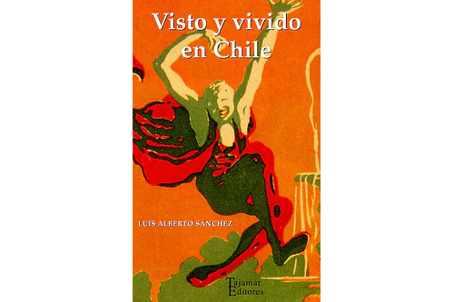 VISTO Y VIVIDO EN CHILE