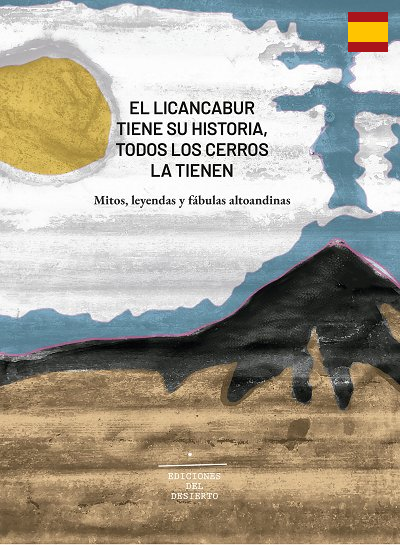 El Licancabur tiene su historia (En Español)