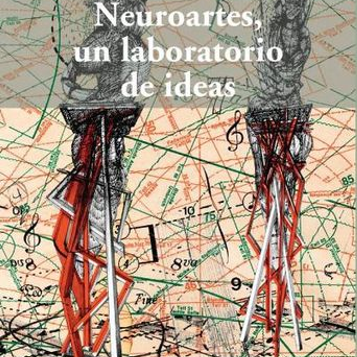 Neuroartes Un Laboratorio De Ideas 1