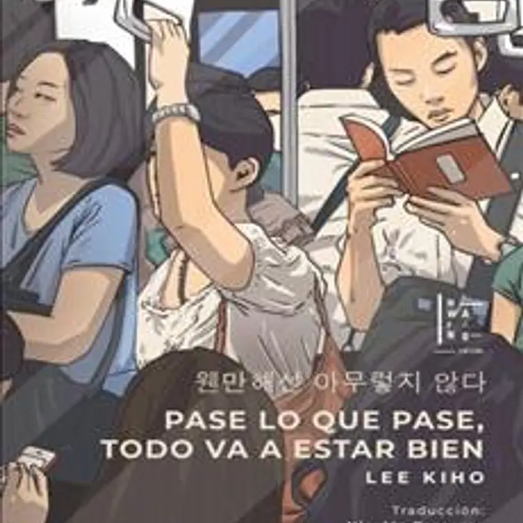 Pase Lo Que Pase Todo Va A Estar Bien 1