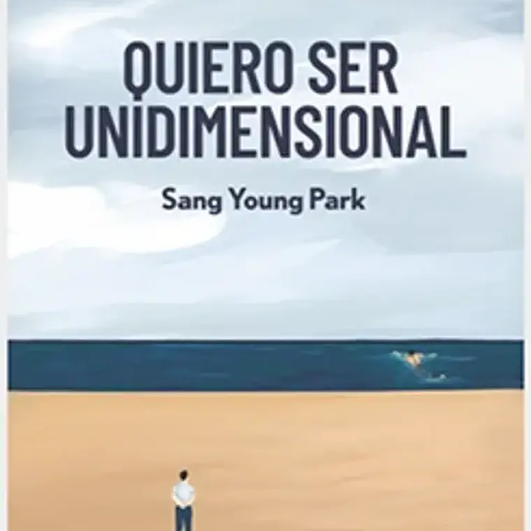 Quiero Ser Unidimensional 1
