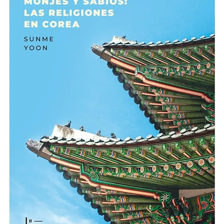 Chamanas Monjas Y Sabios Las Religiones En Corea 1