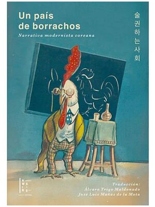 Un País De Borrachos Narrativa Modernista Coreana