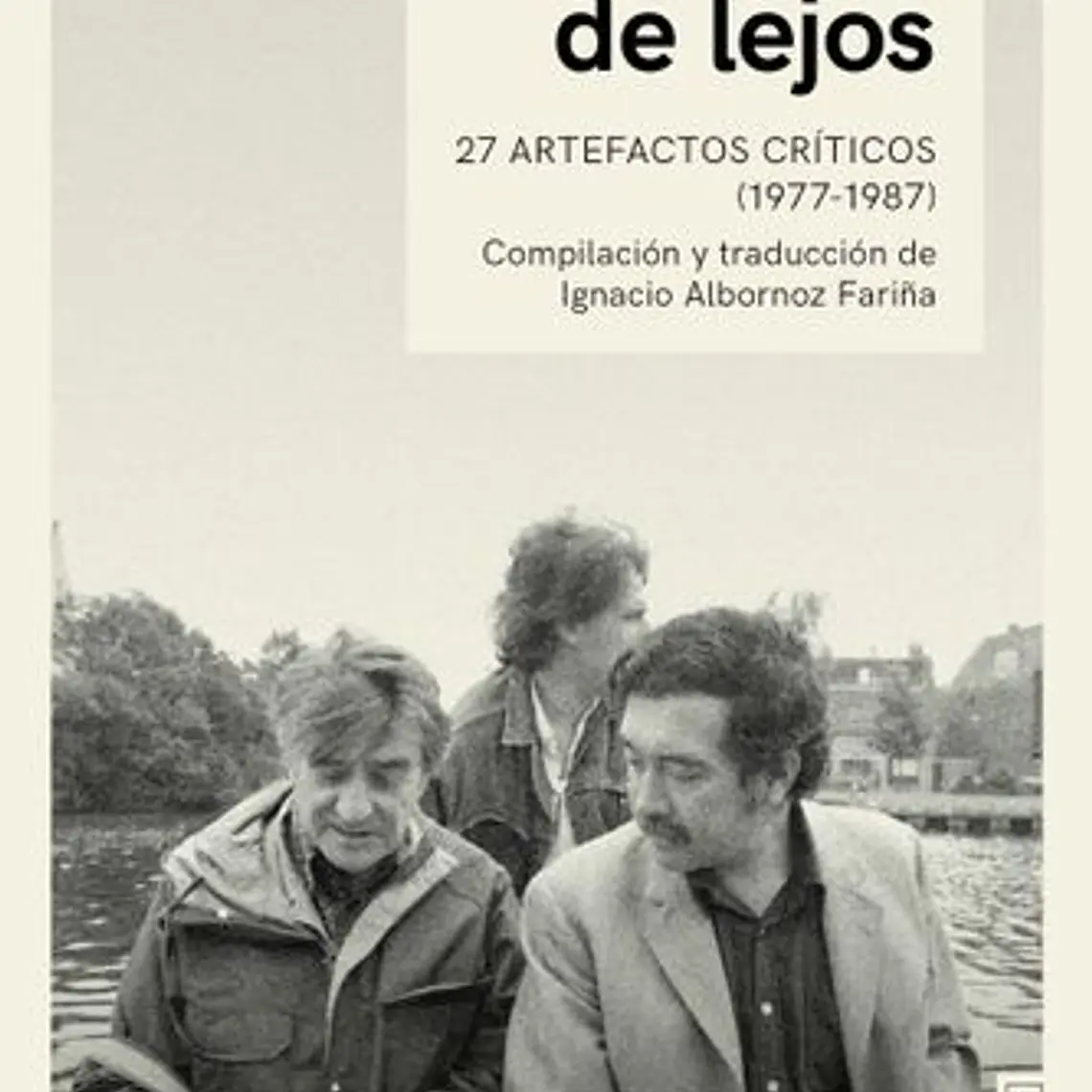 Ruiz De Lejos - 27 Artefactos Críticos (1977-1987) 1
