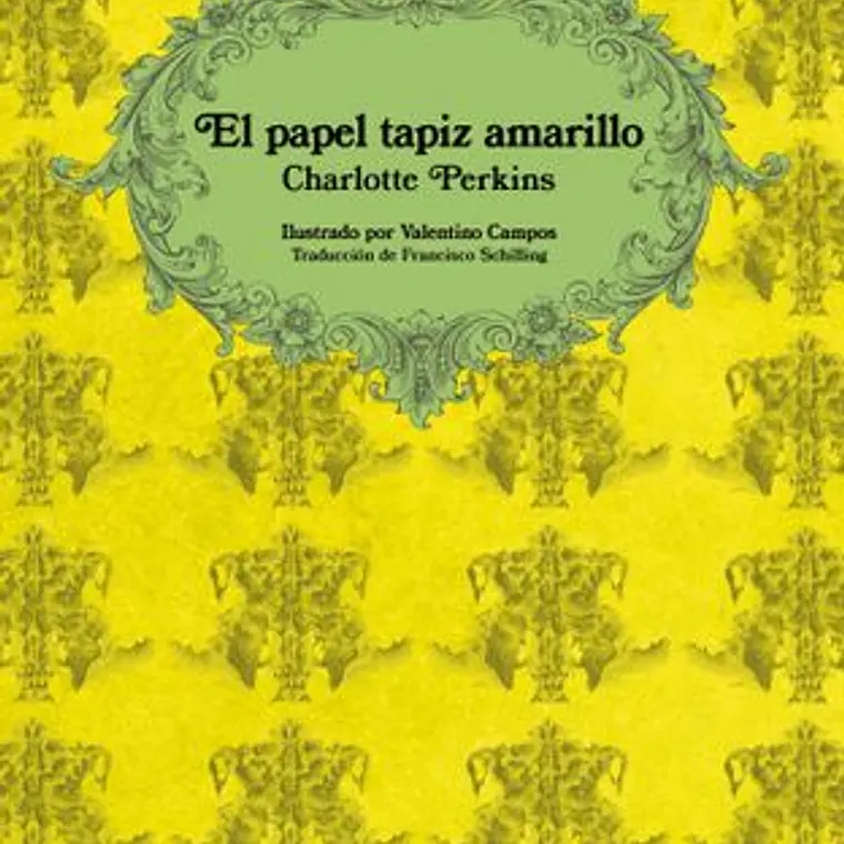 Papel Tapiz Amarillo, El. Ilustrado Por Valentino Campos 1