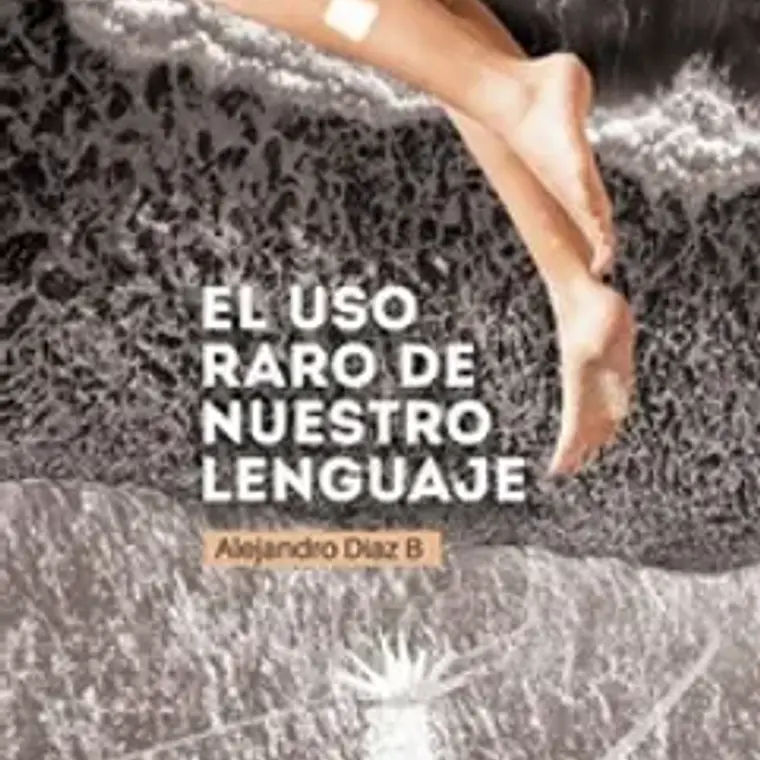 Uso Raro De Nuestro Lenguaje, El 1