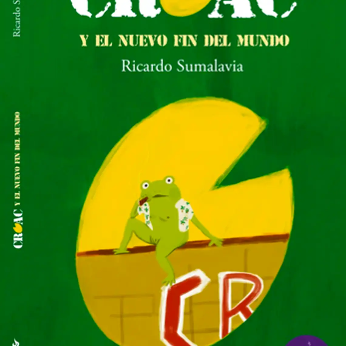 Croac Y El Nuevo Fin Del Mundo 1