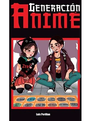 Generacion Anime El Surgimiento Del Fenomeno Otaku En Chile