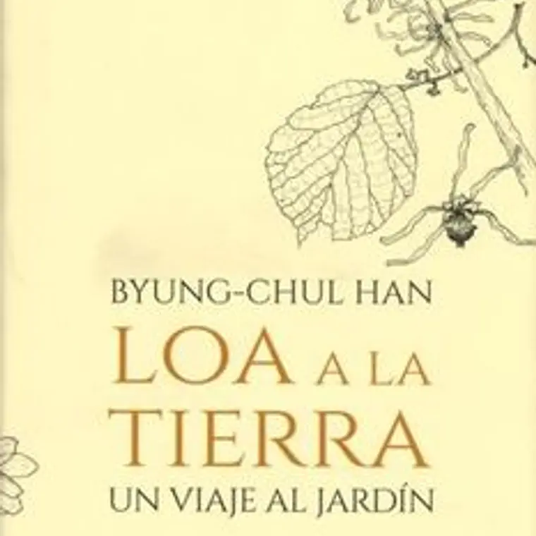 Loa A La Tierra. Un Viaje Al Jardin 1