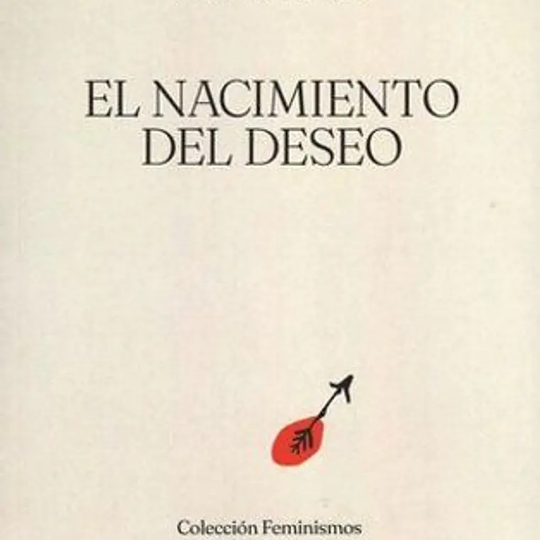 Nacimiento Del Deseo, El 1