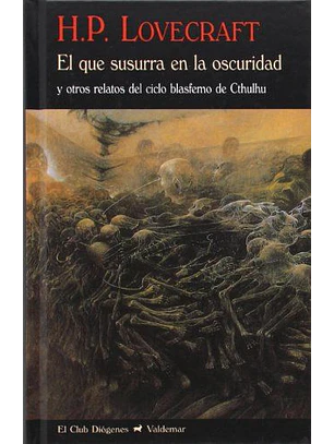 Que Susurra En La Oscuridad, El. Y Otros Relatos Del Ciclo Blasfemo De Cthulhu