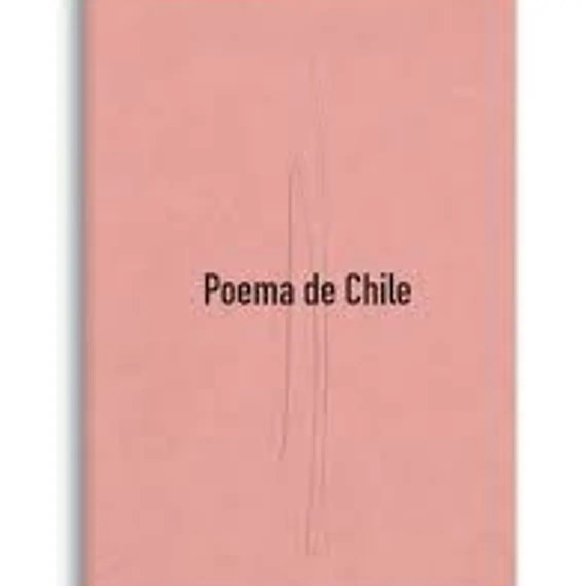 Poema De Chile 1