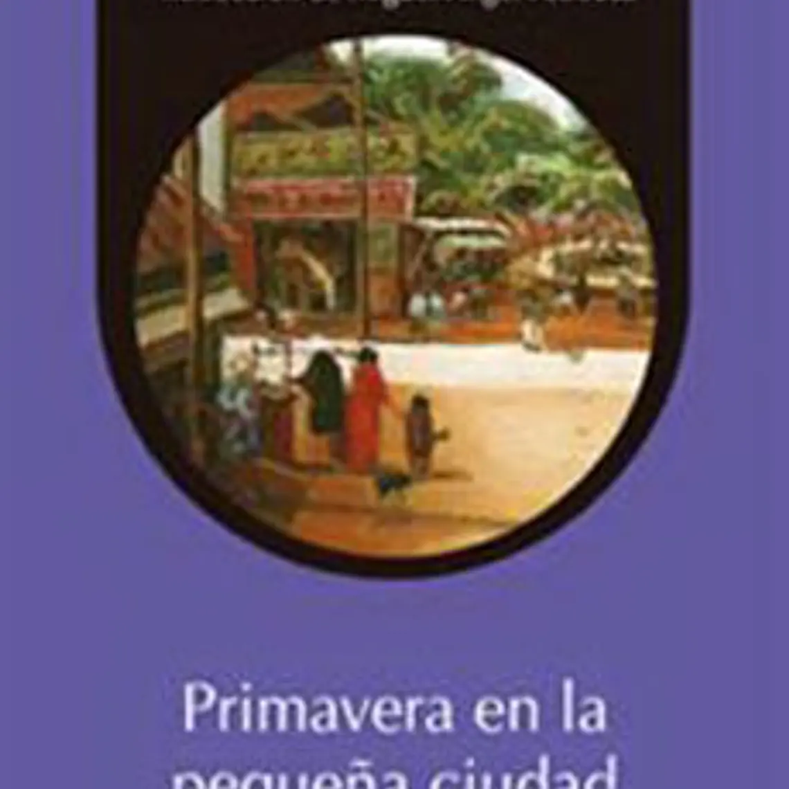 Primavera En La Pequeña Ciudad 1