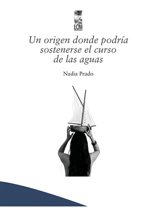 Un Origen Donde Podria Sostenerse El Curso De Las Aguas 