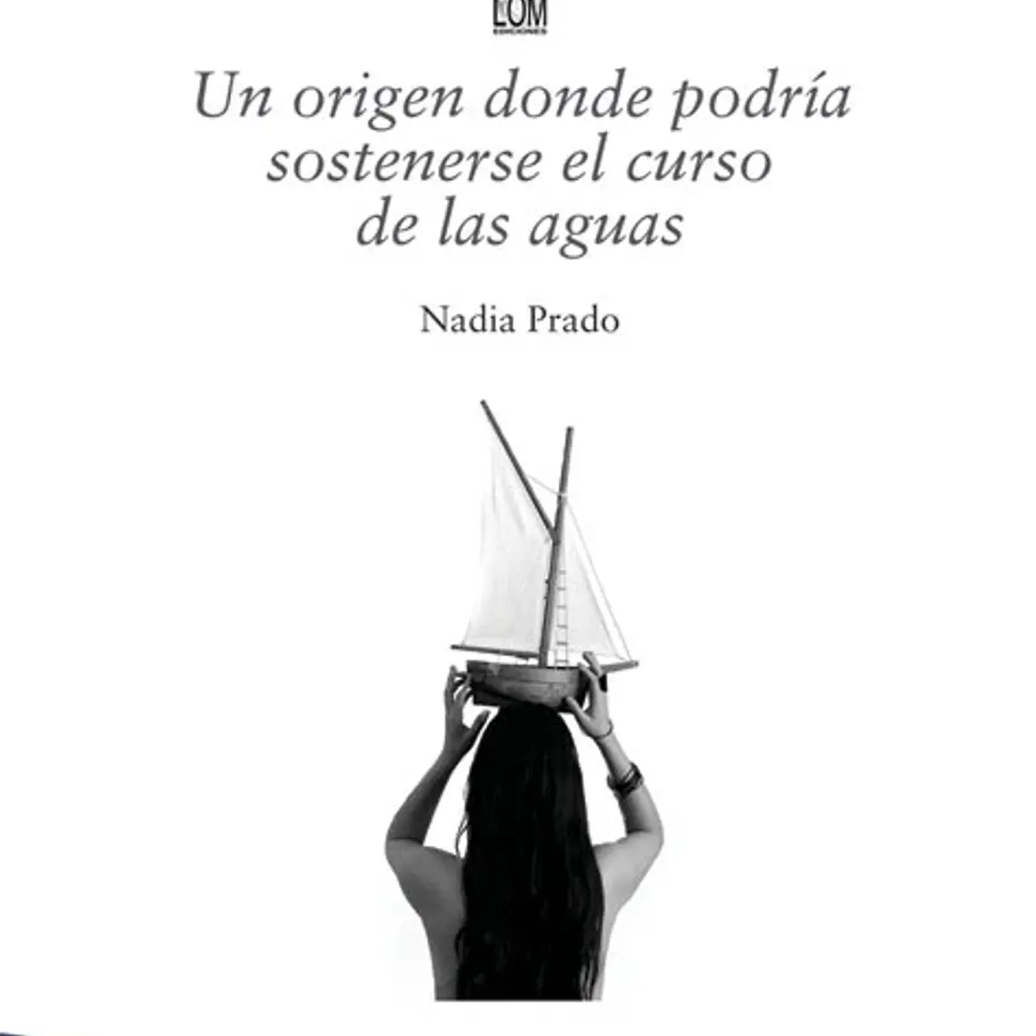 Un Origen Donde Podria Sostenerse El Curso De Las Aguas  1