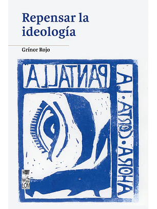 Repensar La Ideologia