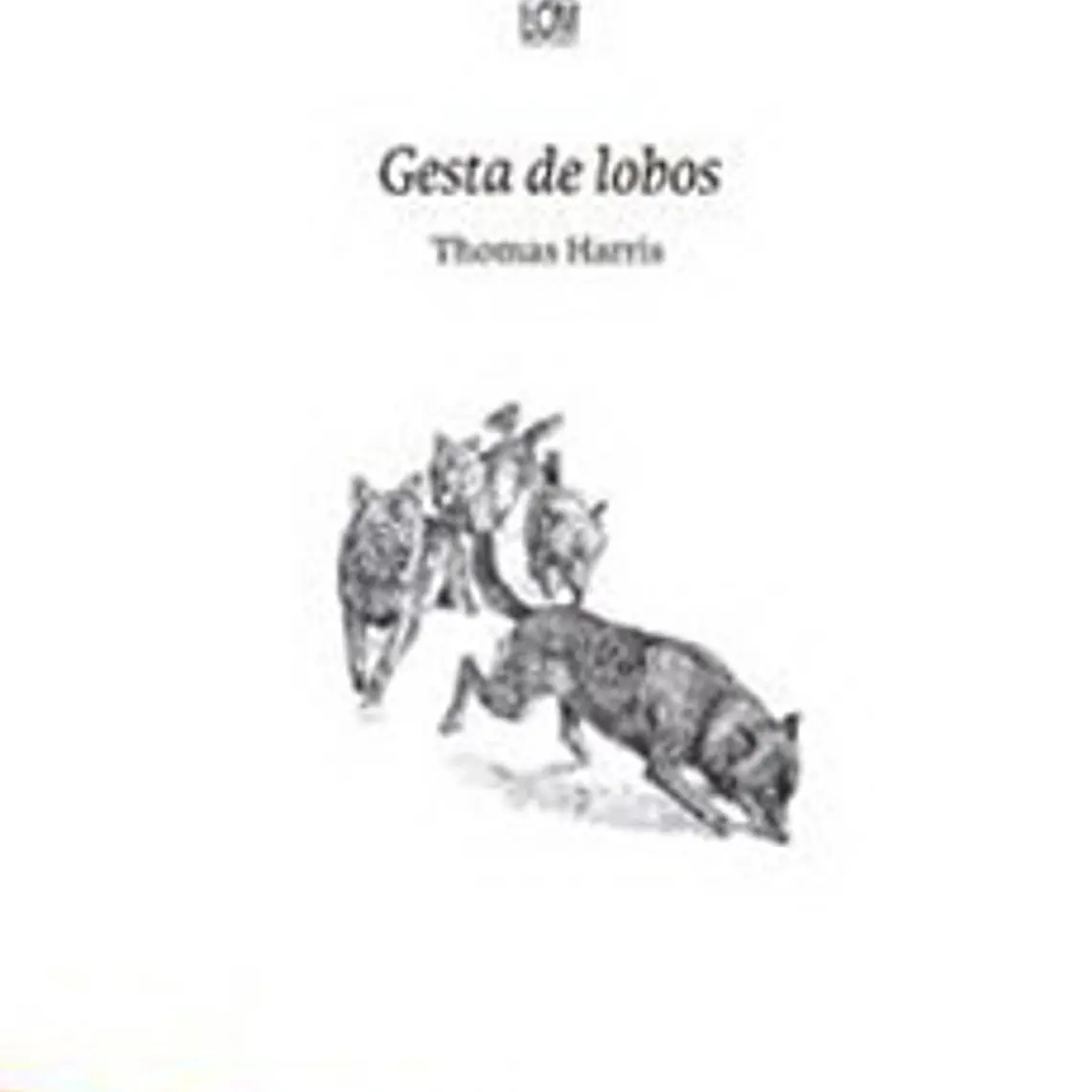 Gesta De Lobos 1