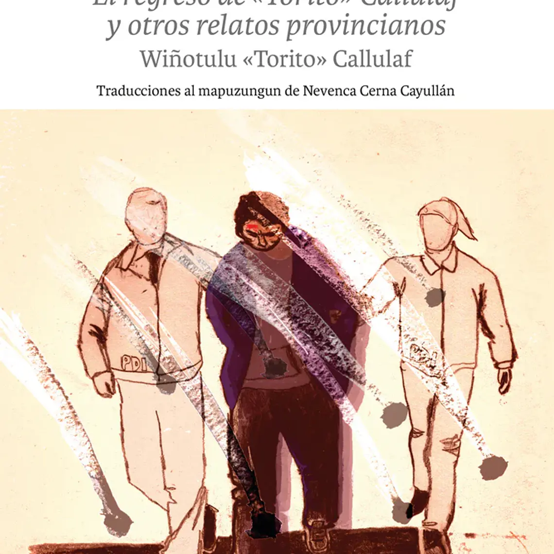 Regreso De Torito Callulaf Y Otros Relatos Provincianos, El 1