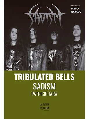 Tribulated Bells Sadism
