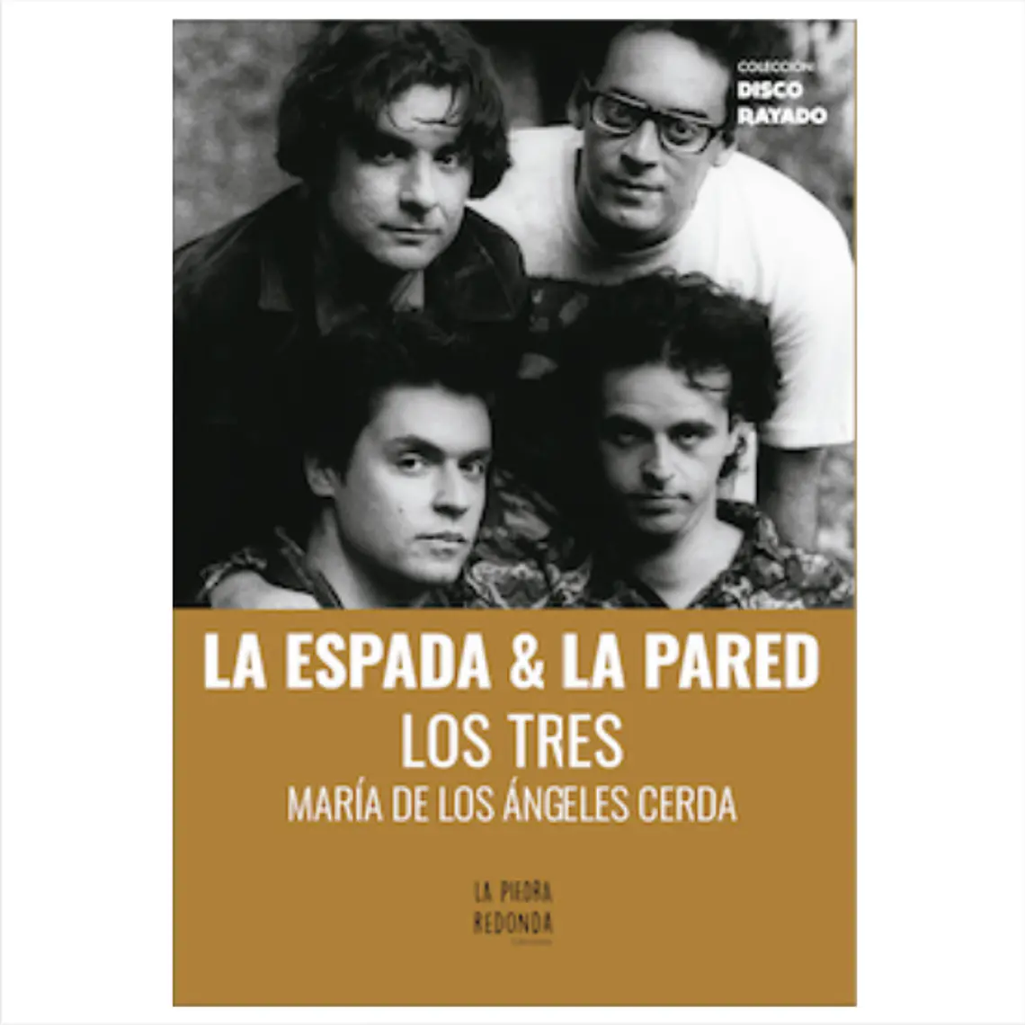 Espada Y La Pared, La. Los Tres 1