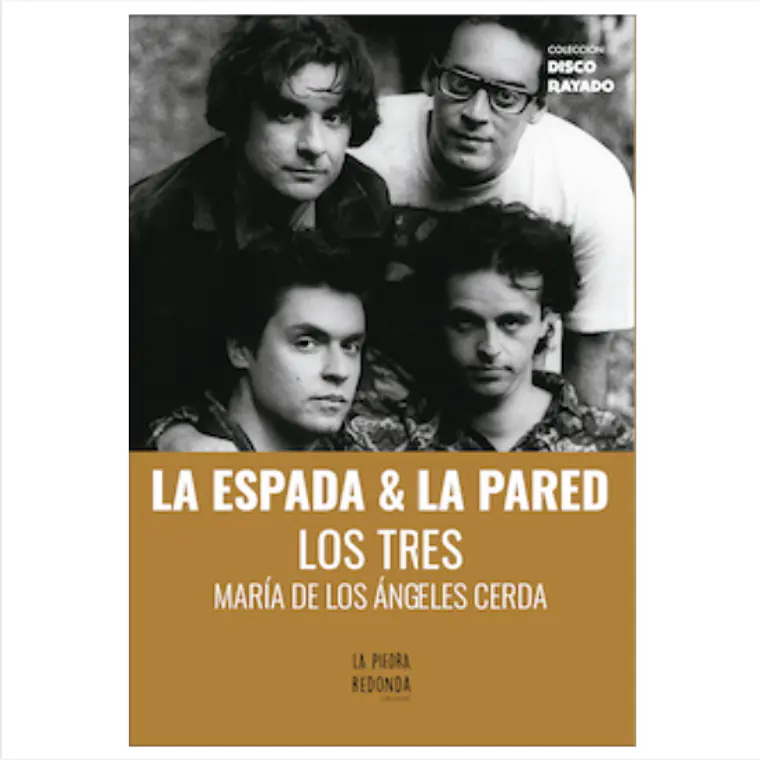 Espada Y La Pared, La. Los Tres 1