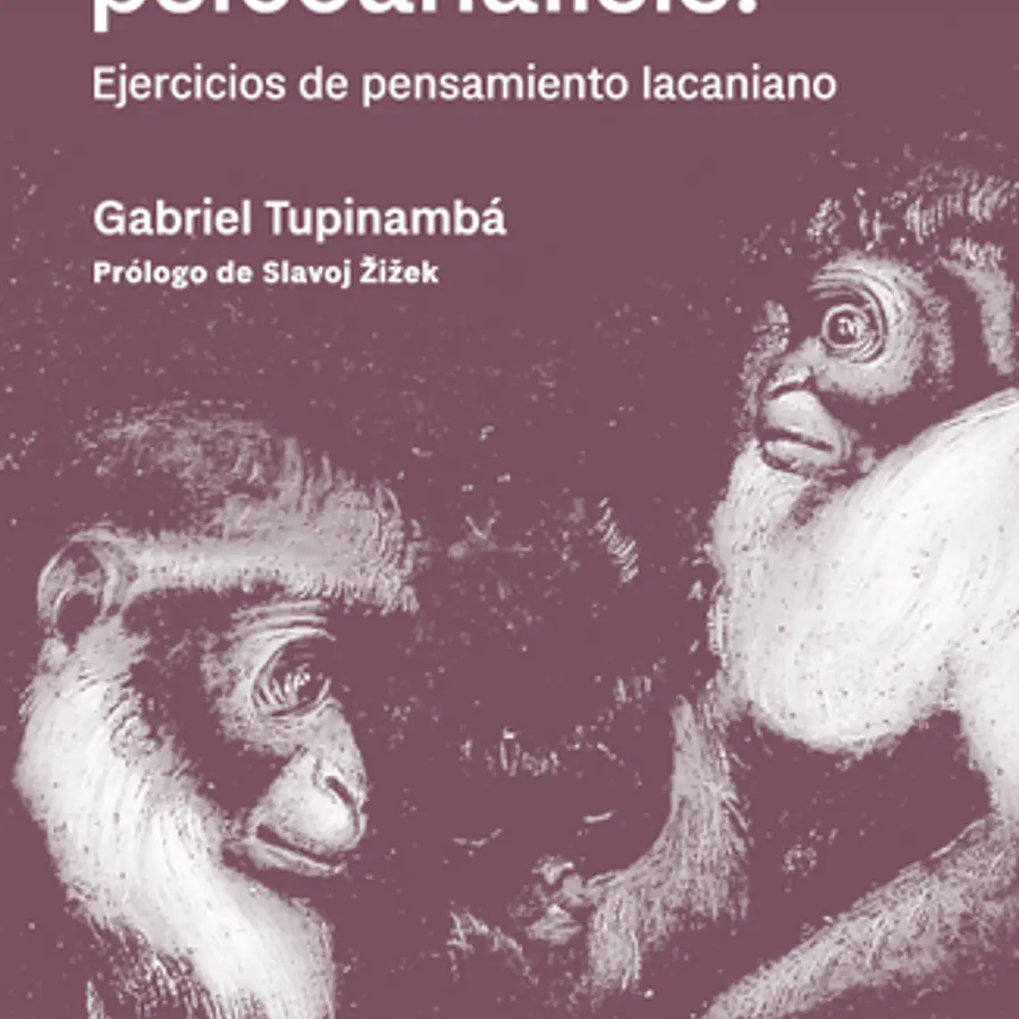 Deseo Del Psicoanalisis, El. Ejercicios De Pensamiento Lacaniano 1