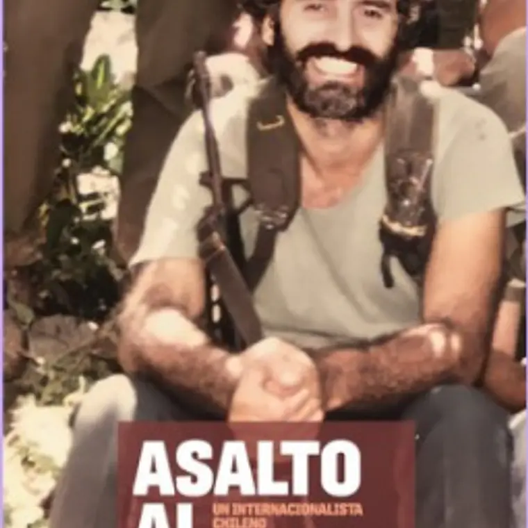 Asalto Al Paraiso. Un Internacionalista Chileno En La Guerra De Salvador 1