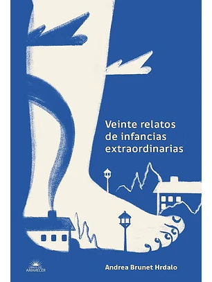 Veinte Relatos De Infancias Extraordinarias