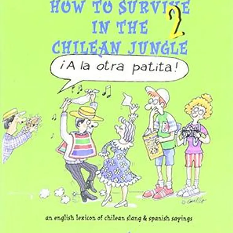 How To Survive In The Chilean Jungle 2 1