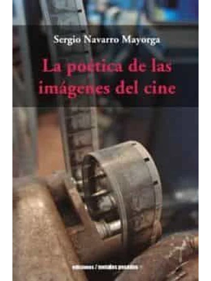 Poética De Las Imagenes Del Cine, La