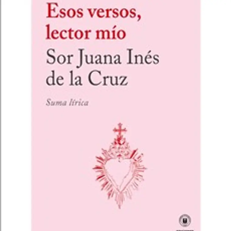 Esos Versos Lector Mio. Suma Lirica 1