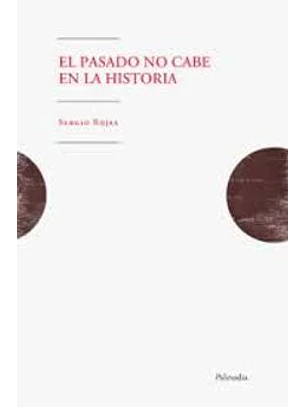Pasado No Cabe En La Historia, El