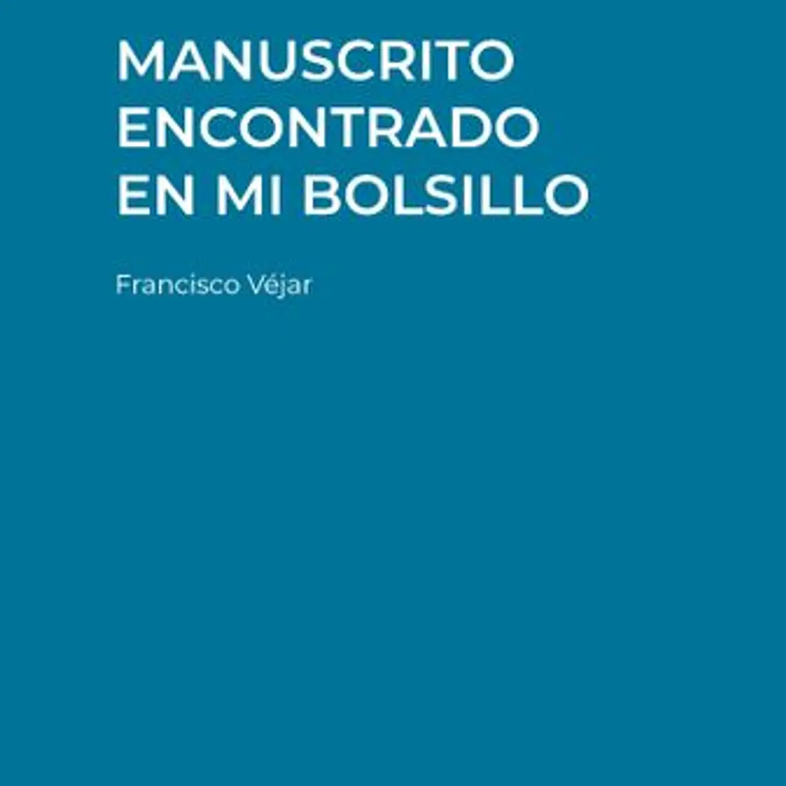 Manuscrito Encontrado En Mi Bolsillo 1
