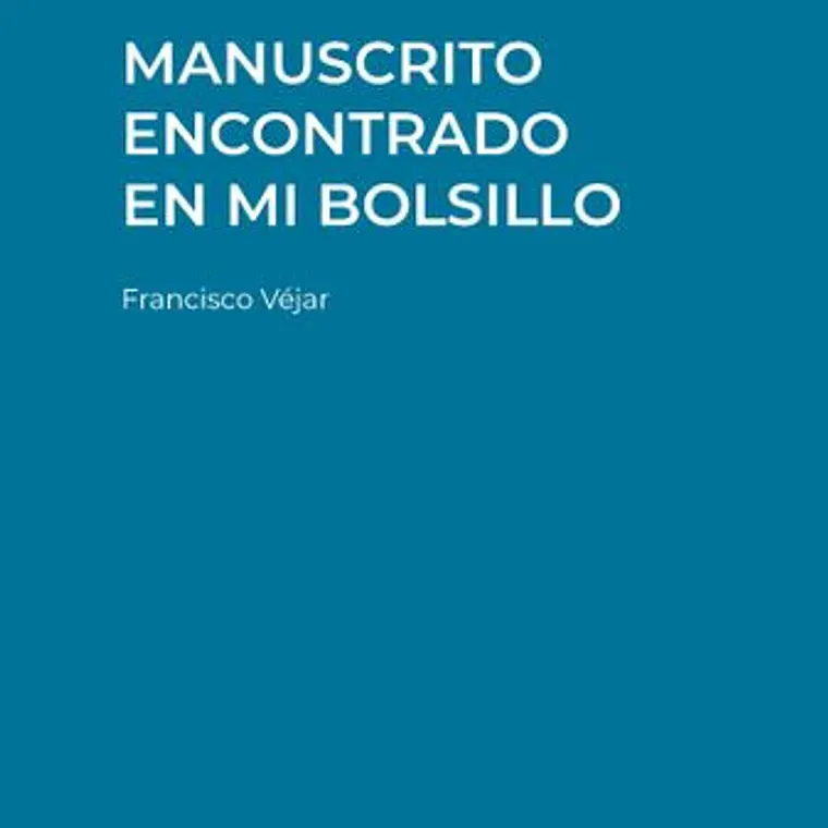 Manuscrito Encontrado En Mi Bolsillo 1