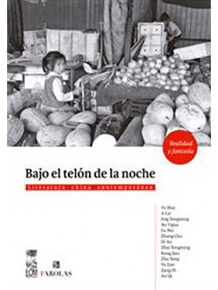 Bajo El Telon De La Noche- Literatura China Contemporanea